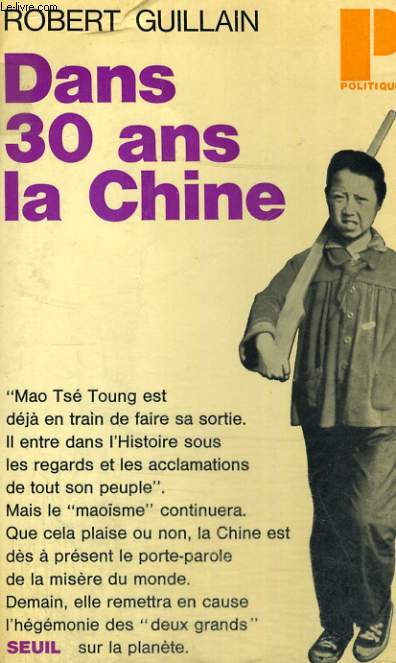 DANS 30 ANS LA CHINE - Collection Politique n6