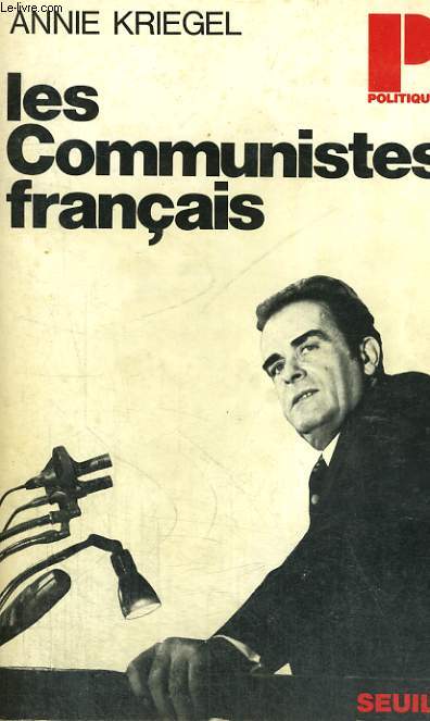 LES COMMUNISTES FRANCAIS - Collection Politique n24