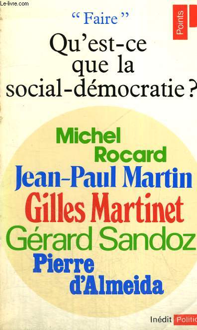 QU'EST-CE QUE LA SOCIAL-DEMOCRATIE? - Collection Politique Po99