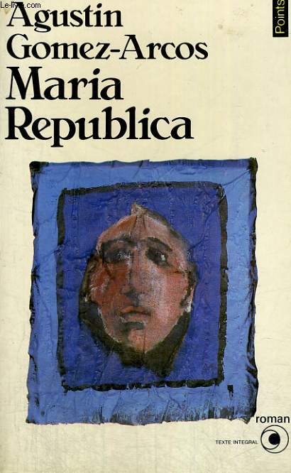 MARIA REPUBLICA - Collection Points Roman R119 - GOMEZ-ARCOS Agustin - 1983 - Afbeelding 1 van 1
