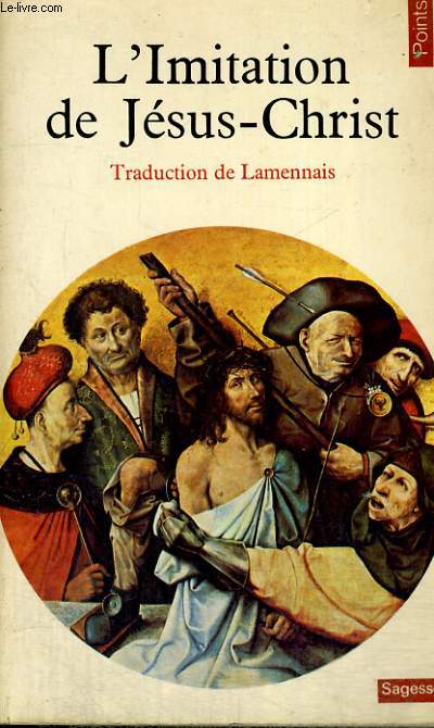 L'IMITATION DE JESUS-CHRIST - Collection Points Sagesses Sa 17