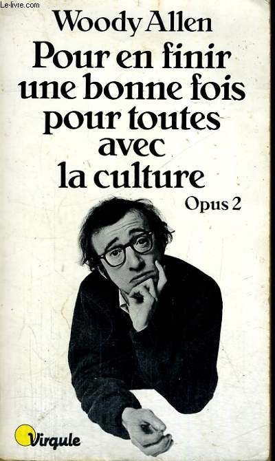 POUR EN FINIR UNE BONNE FOIS POUR TOUTES AVEC LA CULTURE - Opus 2 - Collection Virgule V38