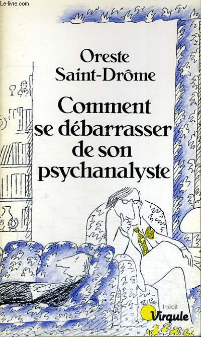 COMMENT SE DEBARRASSER DE SON PSYCHANALYSTE - Collection Virgule V59