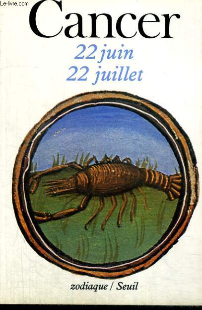 CANCER 22 JUIN-22 JUILLET - Collection Zodiaque n°4