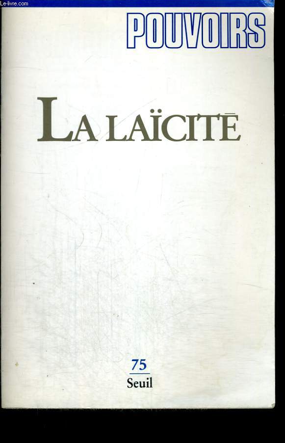 LA LAICITE - Collection Pouvoirs n75