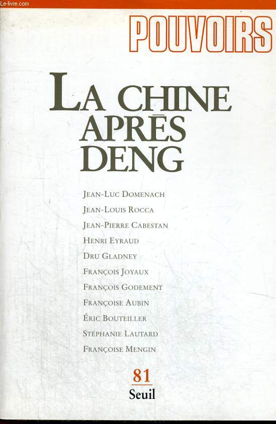 LA CHINE APRES DENG - Collection Pouvoirs n81