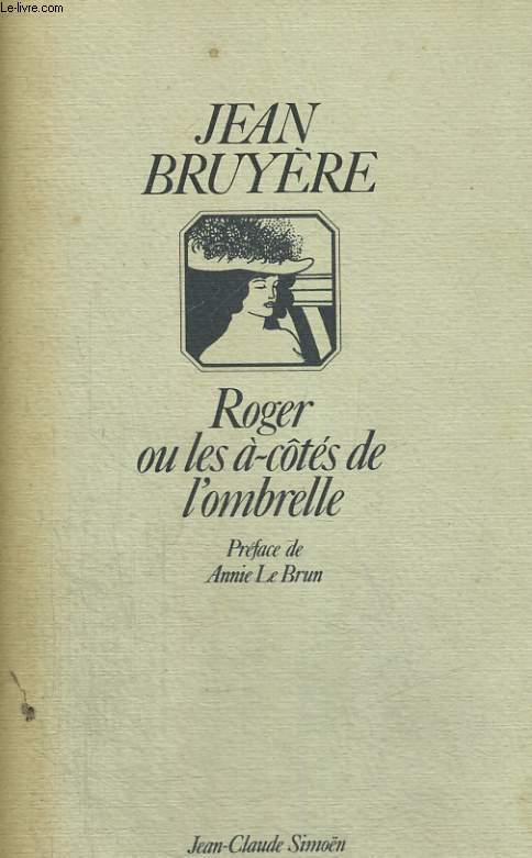 ROGER OU LES A-COTES DE L'OMBRELLE