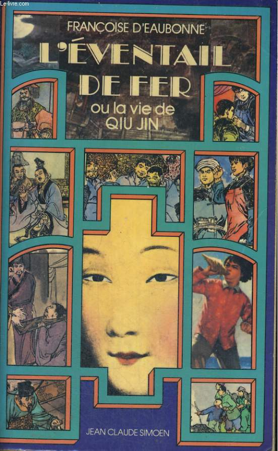 L'EVENTAIL DE FER ou la vie de Qiu Jin