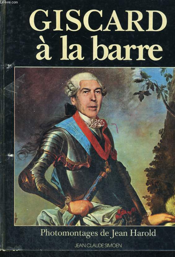 GISCARD A LA BARRE