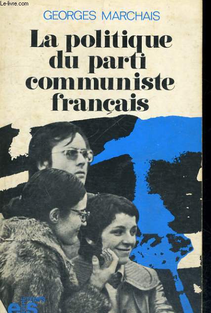 LA POLITIQUE DU PARTI COMMUNISTE FRANCAIS