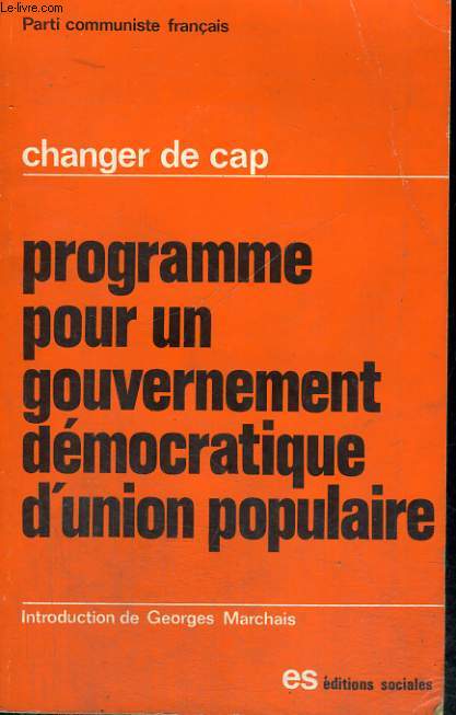 CHANGER DE CAP - PROGRAMME POUR UN GOUVERNEMENT DEMOCRATIQUE D'UNION POPULAIRE