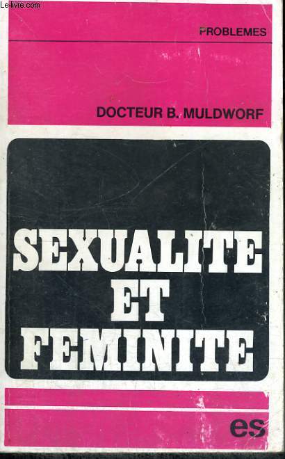 SEXUALITE ET FEMINITE - Collection Problmes n16