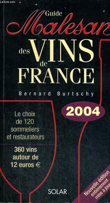 GUIDE MALESAN DES VINS DE FRANCE 2004