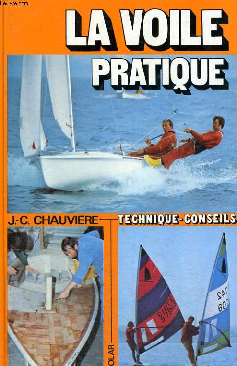 LA VOILE PRATIQUE - TECHNIQUE-CONSEILS