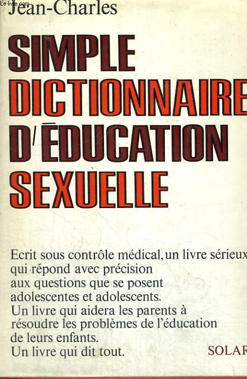 SIMPLE DICTIONNAIRE D'EDUCATION SEXUELLE