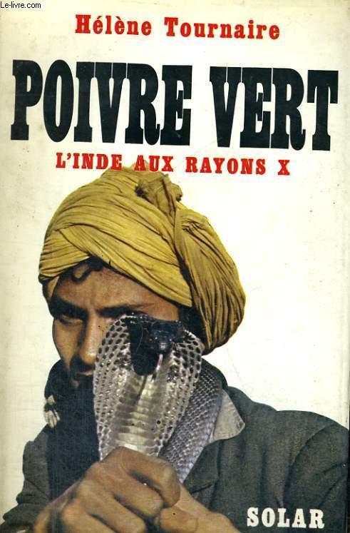 POIVRE VERT - L'INDE AUX RAYONS X