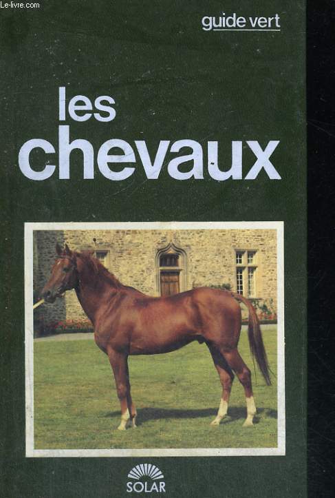 LES CHEVAUX.