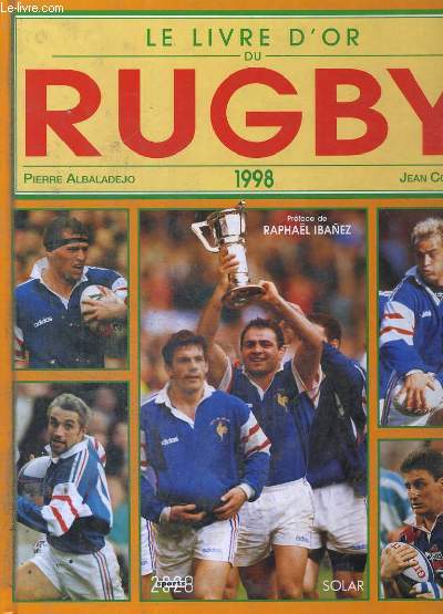 LE LIVRE D'OR DU RUGBY 1998.