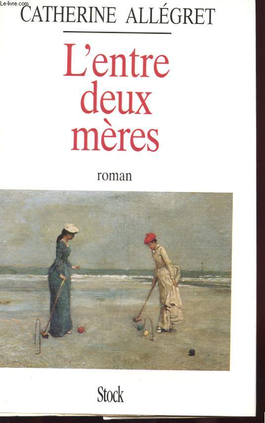 L'ENTRE DEUX MERES