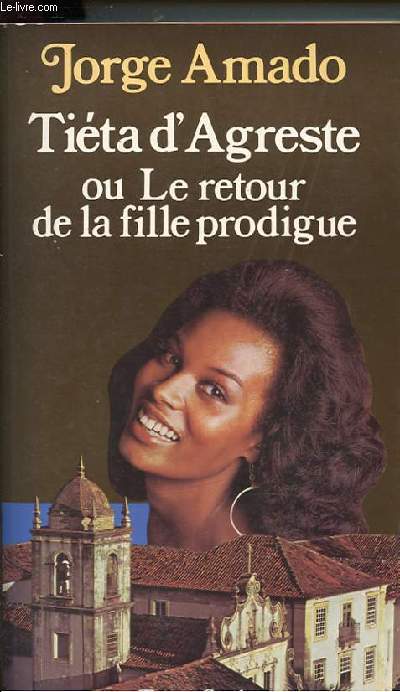 TIETA D'AGRESTE OU LE RETOUR DE LA FILLE PRODIGUE