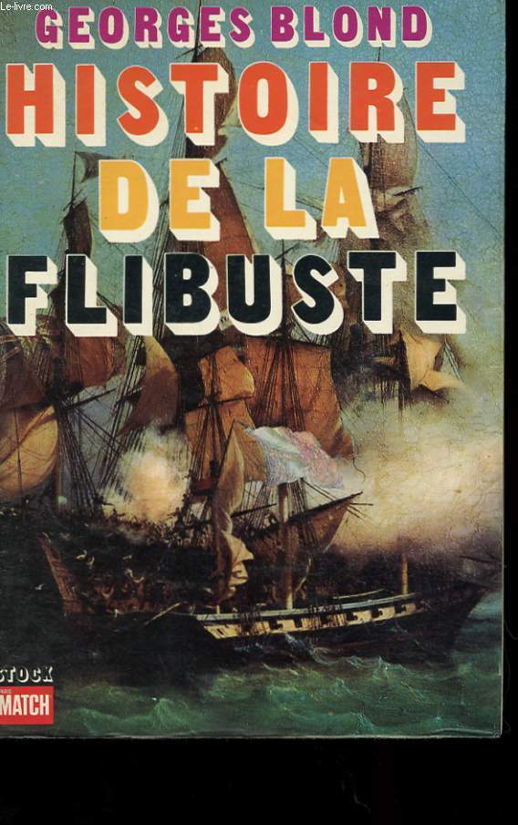 HISTOIRE DE LA FLIBUSTE