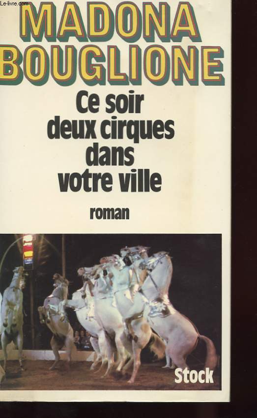 CE SOIR DEUX CIRQUES DANS VOTRE VILLE