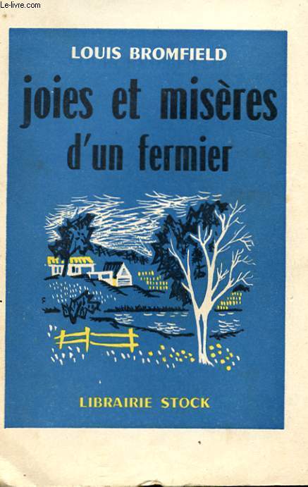 JOIES ET MISERE D'UN FERMIER