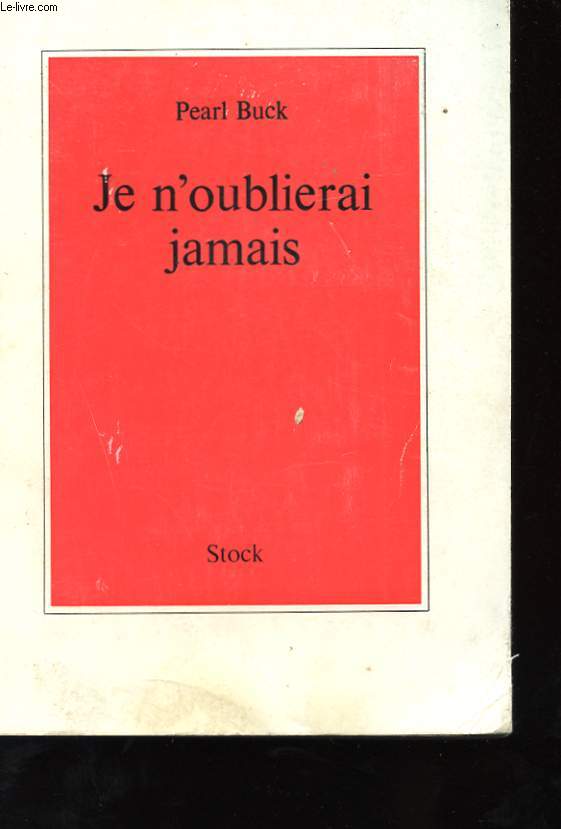 JE N'OUBLIERAI JAMAIS