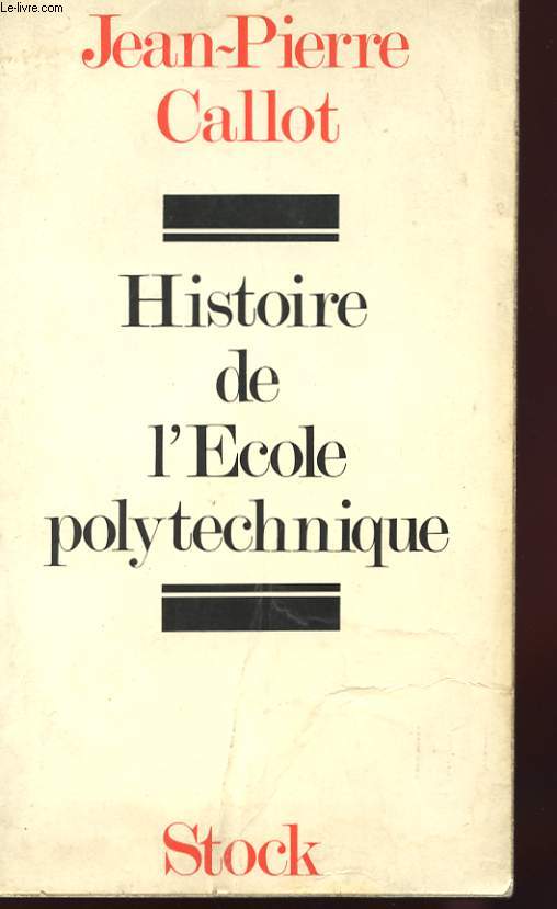 HISTOIRE DE L'ECOLE POLYTECHNIQUE