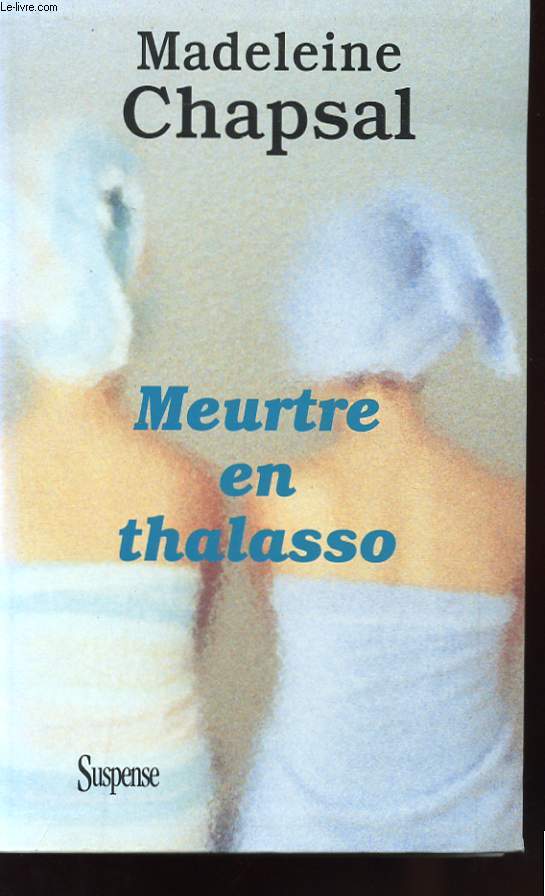 MEURTRE EN THALASSO