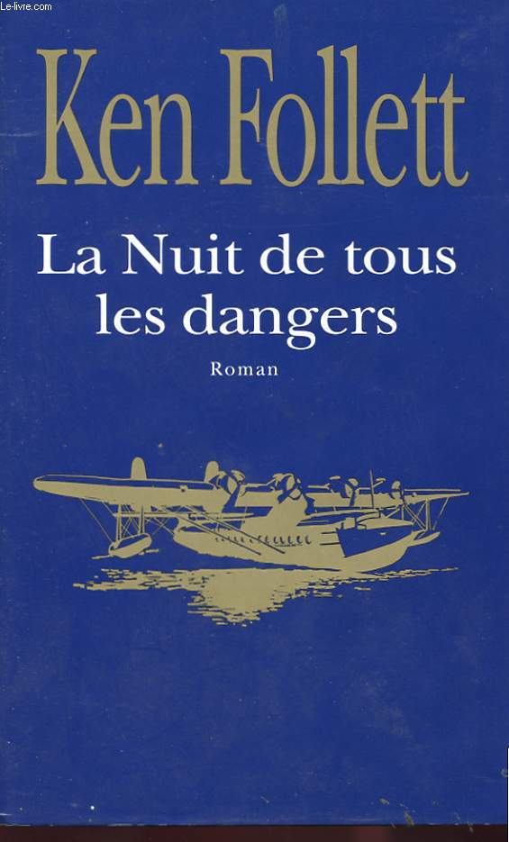 LA NUIT DE TOUS LES DANGERS