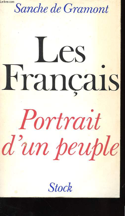 LES FRANCAIS - PORTRAIT D'UN PEUPLE