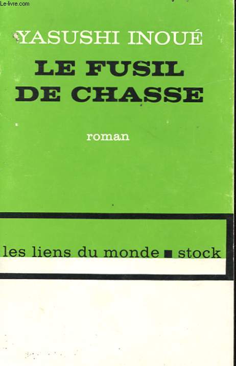 LE FUSIL DE CHASSE AVEC ENVOI DE LA TRADUCTRICE