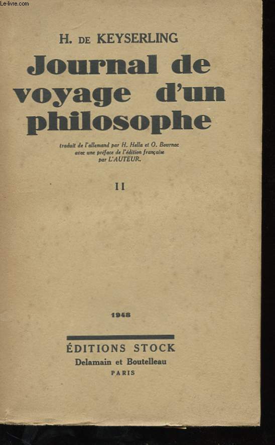 JOURNAL DE VOYAGE D'UN PHILOSOPHE - TOME 1 ET 2