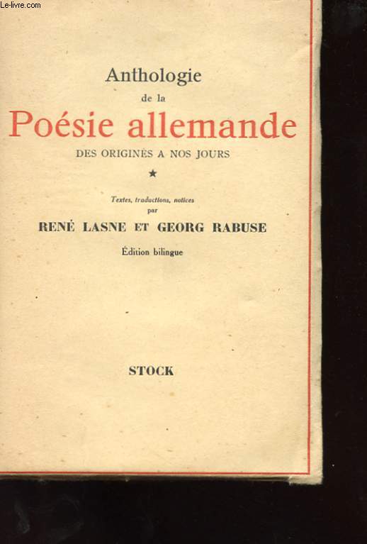 ANTHOLOGIE DE LA POESIE ALLEMANDE - DES ORIGINES A NOS JOURS - TOME 1 ET 2