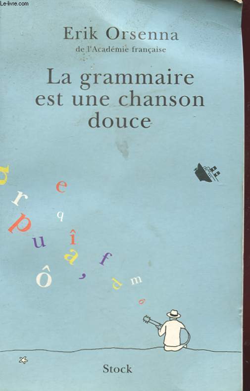 LA GRAMMAIRE EST UN CHANSON DOUCE