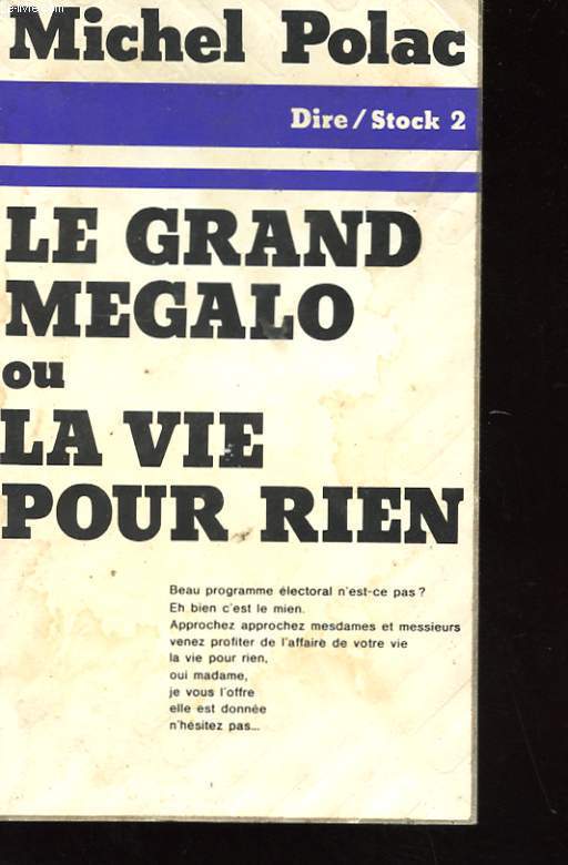 LE GRAND MEGALO OU LA VIE POUR RIEN