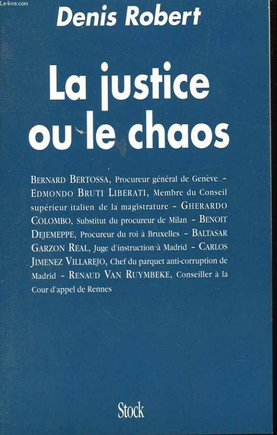 LA JUSTICE OU LE CHAOS