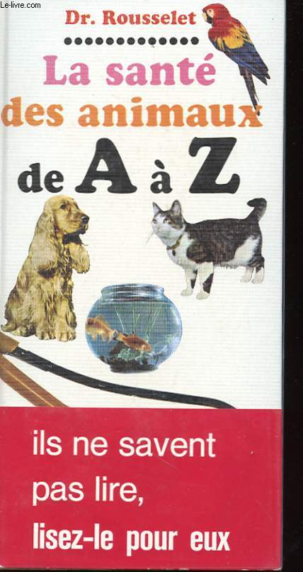 LE SANTE DES ANIMAUX DE A A Z