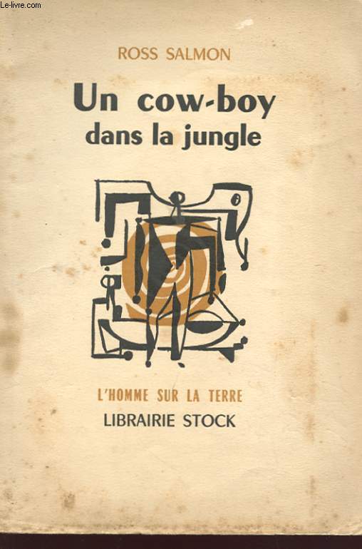 UN COW-BOY DANS LA JUNGLE