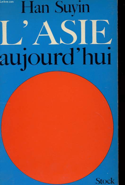 L'ASIE AUJOURD'HUI - DEUX PERSPECTIVES D'AVENIR