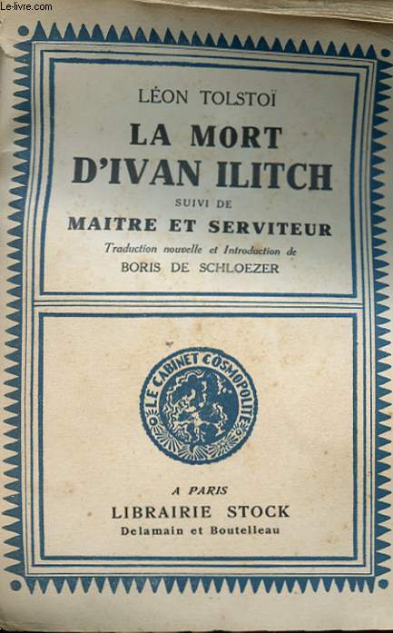 LA MORT D'IVAN ILITCH SUIVI DE MAITRE ET SERVITEUR