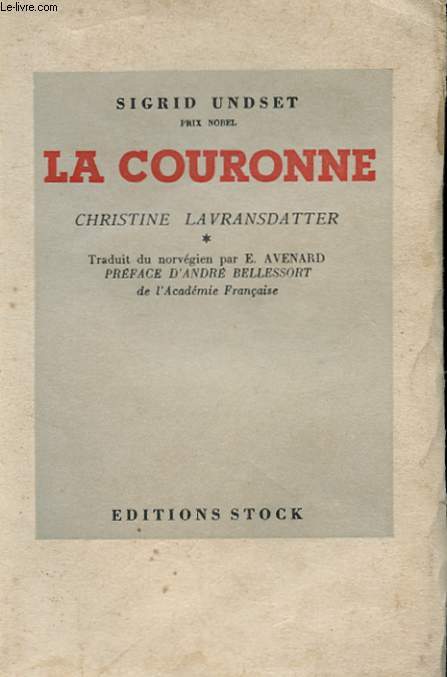 CHRISTINE LAVRANSDATTER - LA COURONNE - LA FEMME- LA CROIX -TOME 1, 2 ET 3