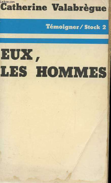 EUX, LES HOMMES