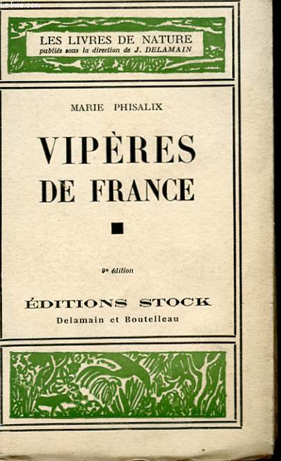 VIPERES DE FRANCE - LEUS BIOLOGIE, LEUR APPAREIL VENIMEUX ET LE TRAITEMENT DE LEURS MORSURES