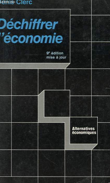 DECHIFFRER L'ECONOMIE