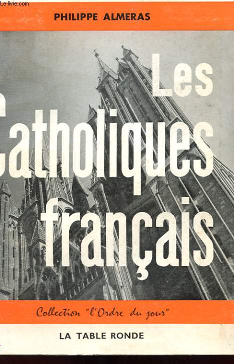 LES CATHOLIQUES FRANCAIS