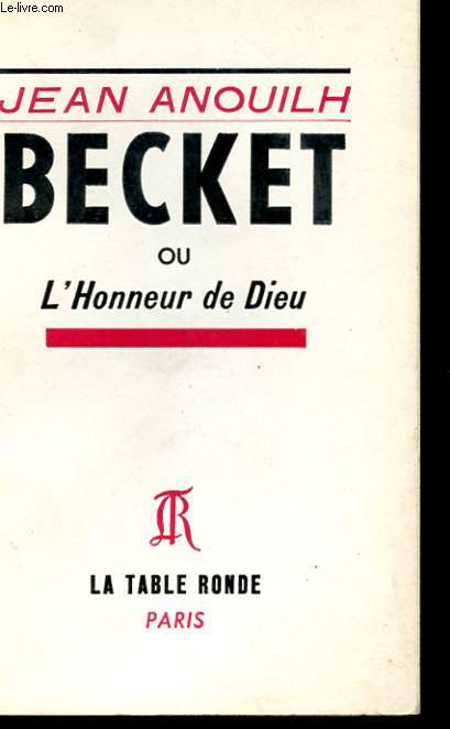 BECKET OU L'HONNEUR DE DIEU