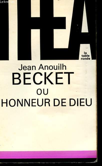 BECKET OU L'HONNEUR DE DIEU