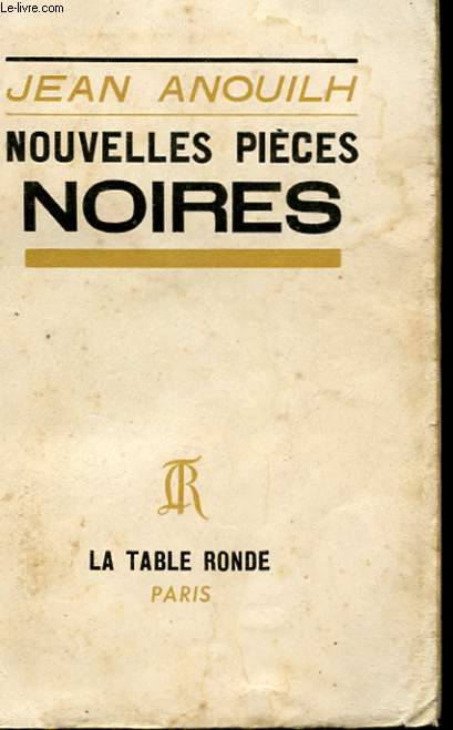 NOUVELLES PIECES NOIRES - JEZABIEL - ANTIGONE - ROMEO ET JEANNETTE - MEDEE